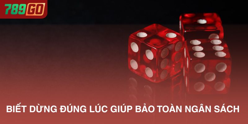 Biết dừng đúng lúc để bảo toàn thành quả