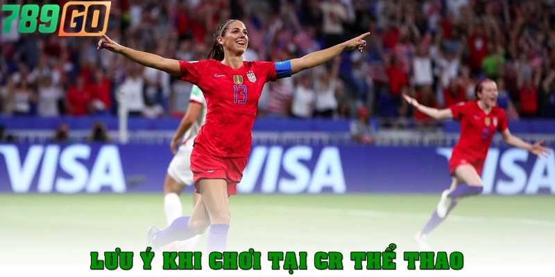 Lưu ý khi chơi tại CR Thể Thao
