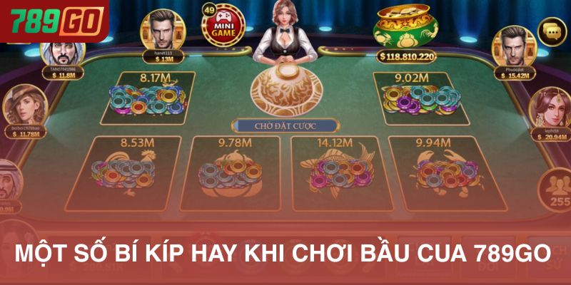 Một số bí kíp các cao thủ mách khi chơi Bầu Cua 789Go dễ thắng