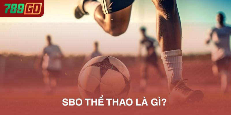 SBO Thể thao là gì?