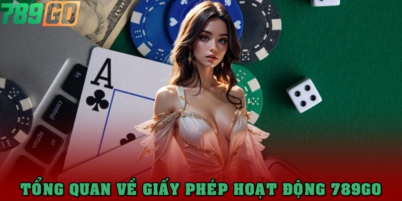Tổng quan về giấy phép hoạt động cá cược